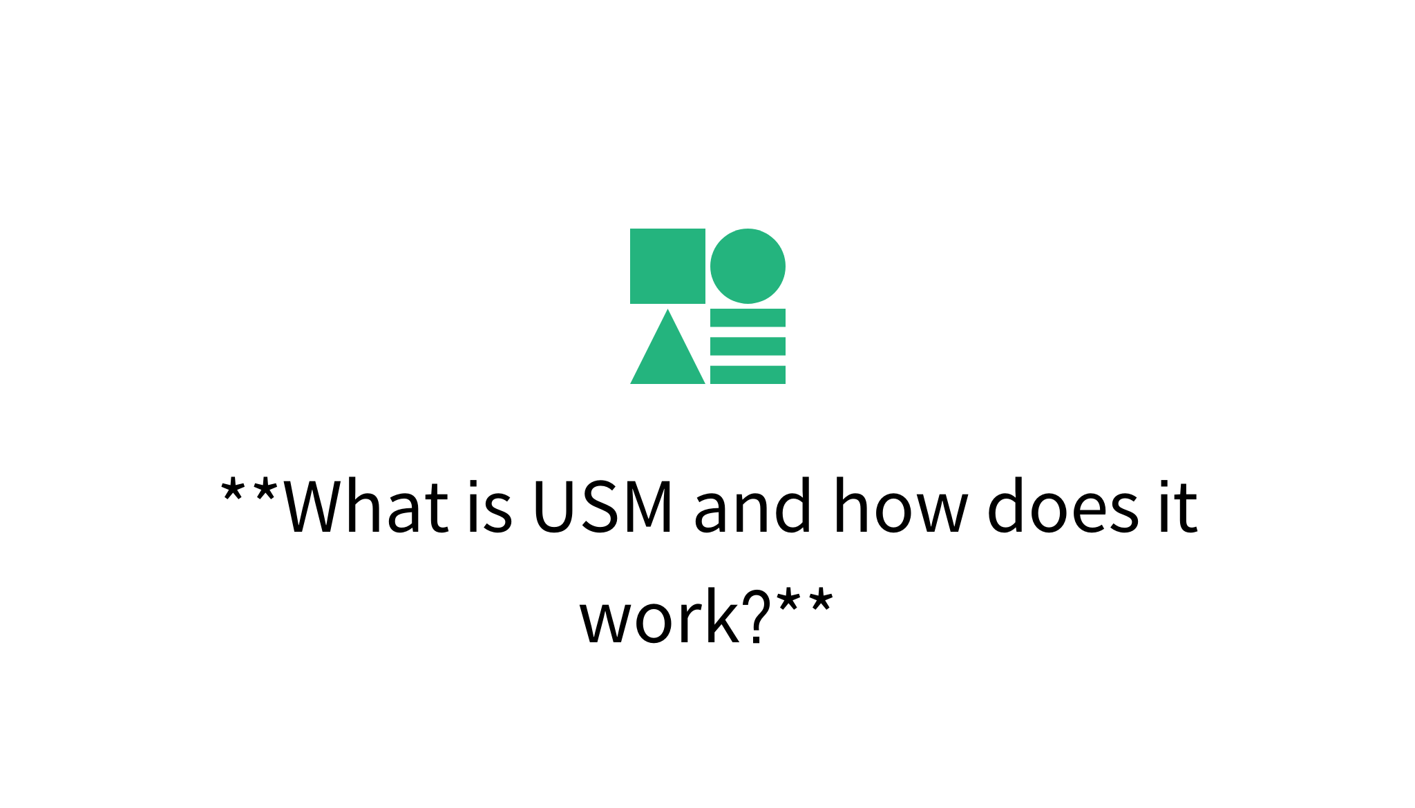 What is USM and how does it work? mysetting